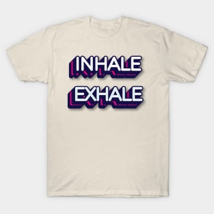 INHALE EXHALE || YOGA DESIGN T-Shirt
